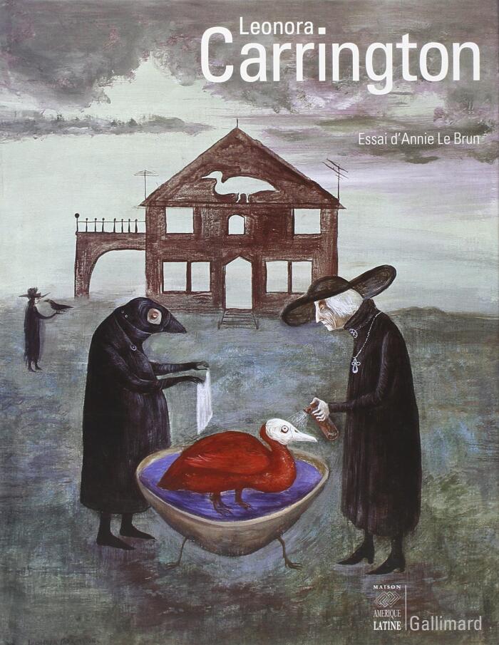 Leonora Carrington: La mariée du vent