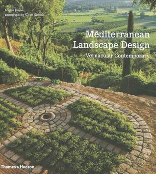 Mediterranean Landscape Design: Vernacular Contemporary