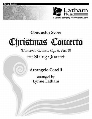 Christmas Concerto for String Quartet - Score: Concerto Grosso, Op. 6, No. 8