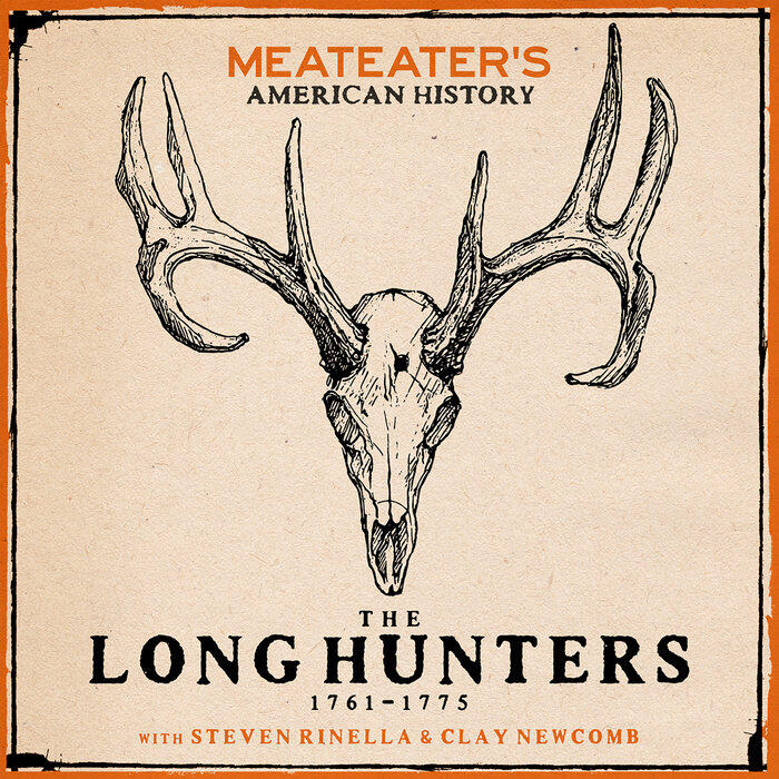 MeatEater's American History: The Long Hunters