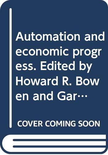 Automation and Economic Progress.
