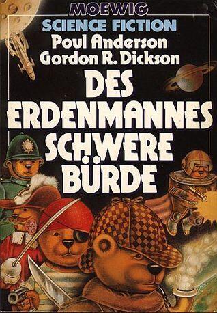 Des Erdenmannes schwere Bürde