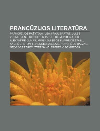 Pranc Zijos Literat Ra: Pranc Zijos Ra Ytojai, Jean-Paul Sartre, Jules Verne, Denis Diderot, Charles de Montesquieu, Alexandre Dumas