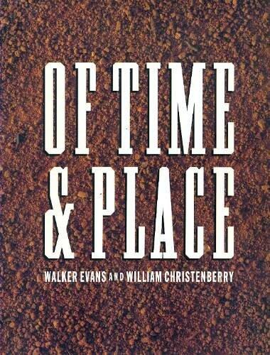 Of Time and Place: Walker Evans and William Christenberry