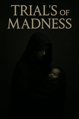 Trial's Of Madness: A Dark Fantasy Novel