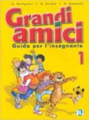 Grandi Amici: Guida Per L'Insegnante 1