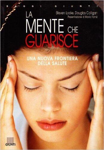 La mente che guarisce: Una nuova frontiera della salute