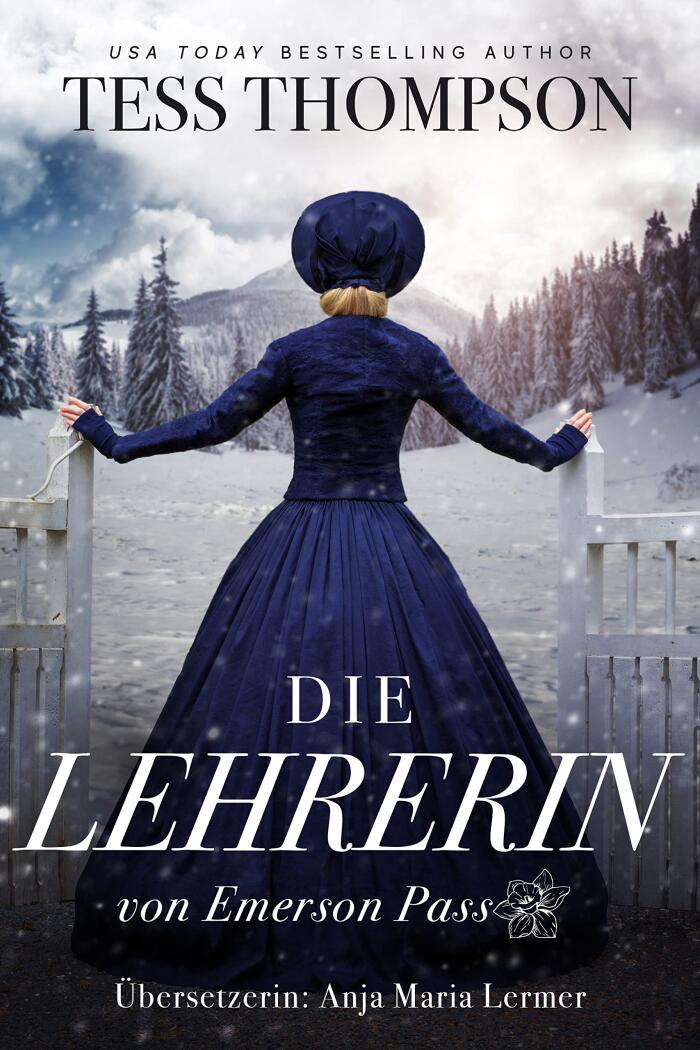 Die Lehrerin (Emerson Pass Historicals German 1)
