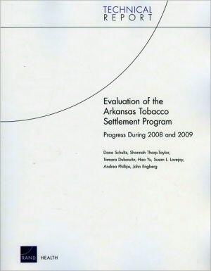 Evaluation of the Arkansas Tobacco Settlement Program: Progress During 2008 and 2009