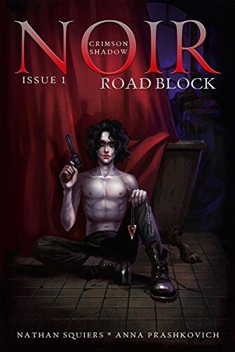 Crimson Shadow: Noir #1 Road Block