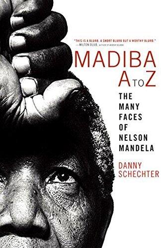 Madiba A-Z: The Many Faces of Nelson Mandela