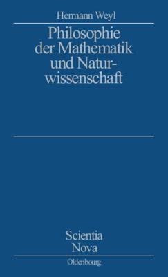 Philosophie der Mathematik und Naturwissenschaft.