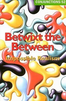 Conjunctions #52: Betwixt the Between