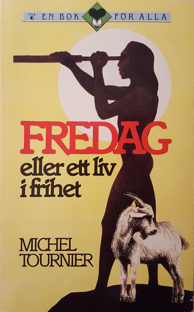Fredag eller ett liv i frihet