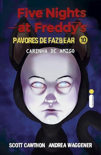 Carinha de amigo: Five Nights at Freddy's: Pavores de Fazbear - Vol. 10 (Five Nights at Freddy's - Pavores de Fazbear)