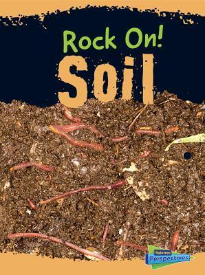 Soil (Rock On!)
