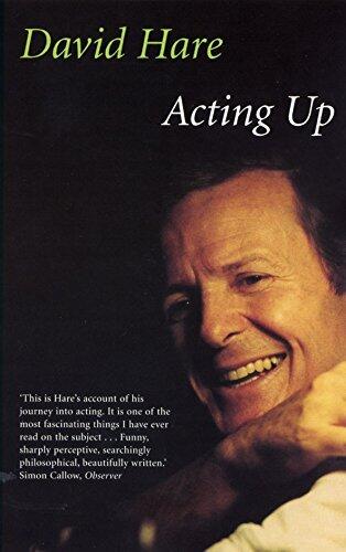 Acting Up: A Theatre Diary
