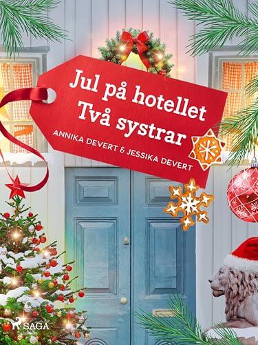 Jul på hotellet Två systrar
