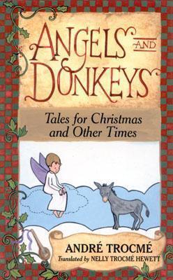 Angels and Donkeys: Tales for Christmas and Other Times