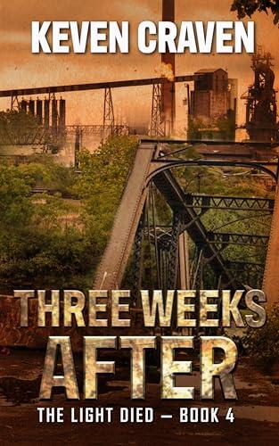 THREE WEEKS AFTER