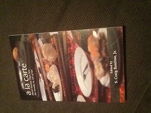 a la Carte: Short Stories That Stir the Foodie in All of Us