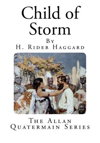 Child of Storm: The Allan Quatermain Series