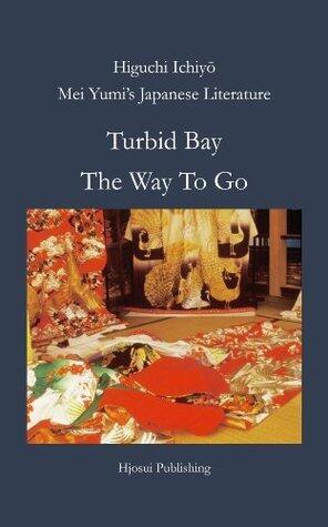 Turbid Bay, The Way To Go