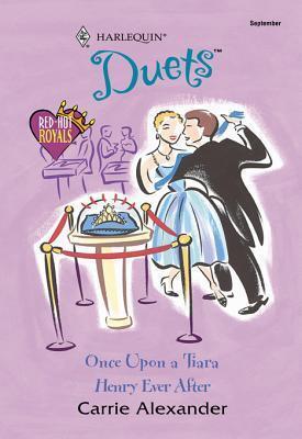 Once Upon a Tiara / Henry Ever After