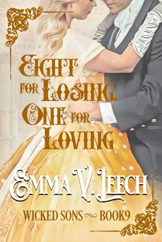 Eight for Losing, One for Loving.