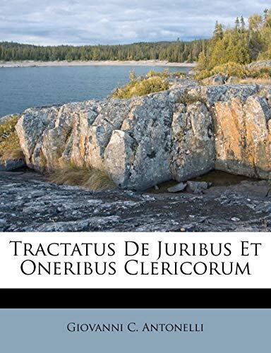 Tractatus De Juribus Et Oneribus Clericorum