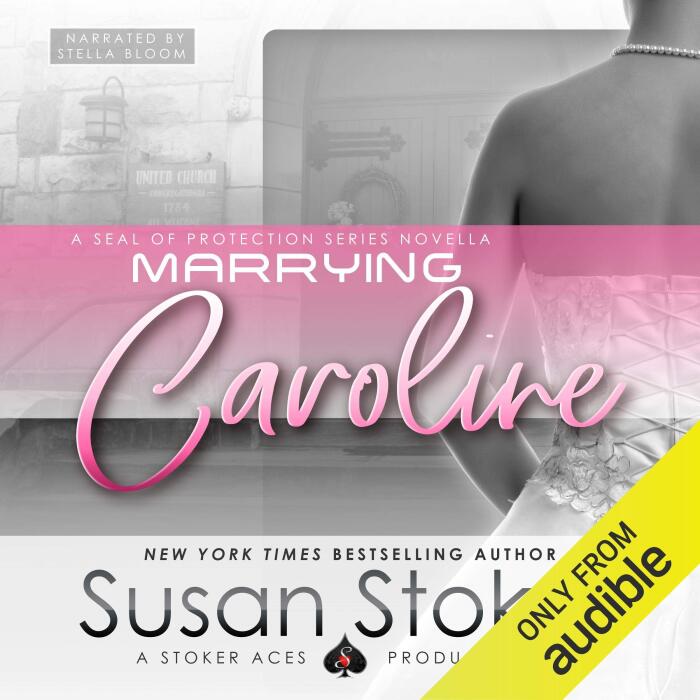 Marrying Caroline: SEAL of Protection