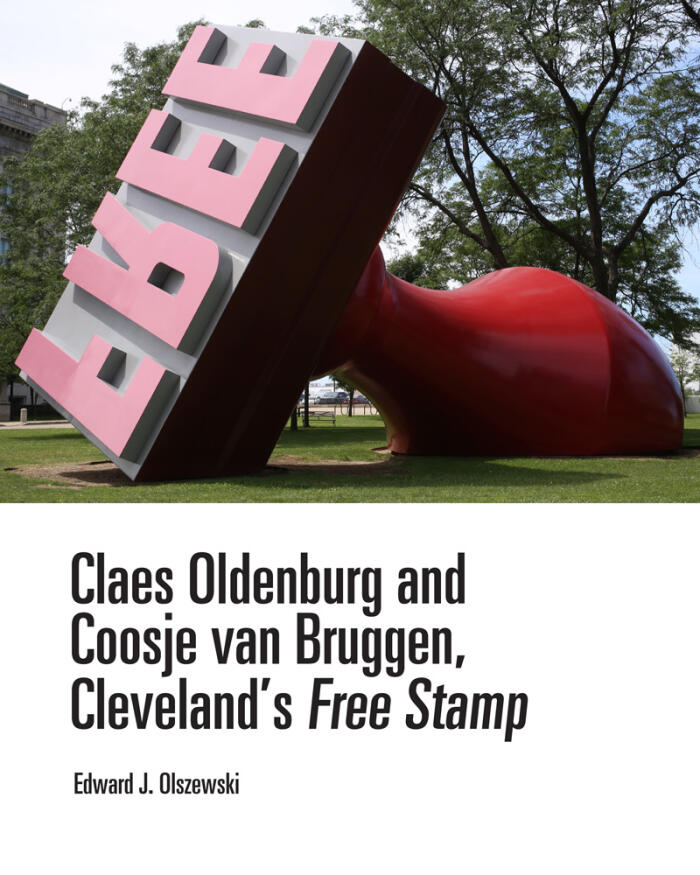 Claes Oldenburg and Coosje van Bruggen: Cleveland's Free Stamp