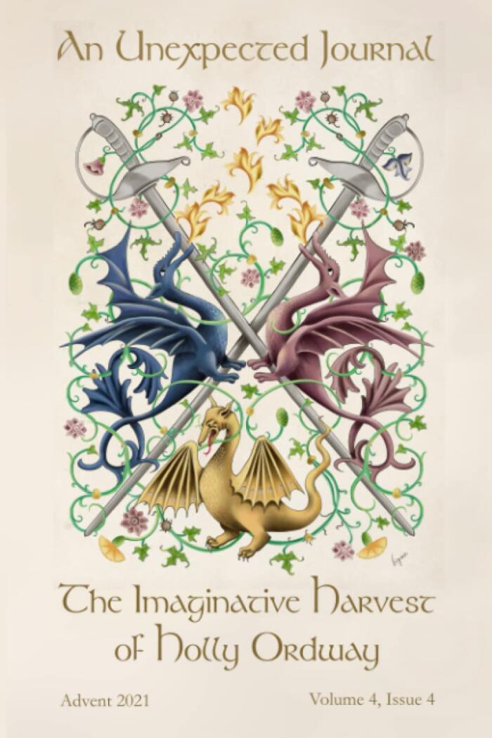 An Unexpected Journal (The Imaginative Harvest of Holly Ordway: Celebrating the Difference a Teacher Can Make)