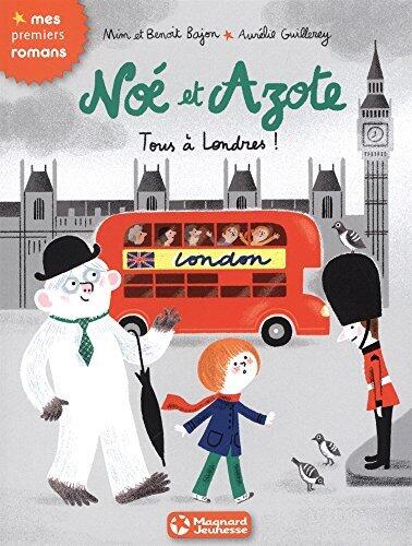 Noé et Azote 10 - Tous à Londres !