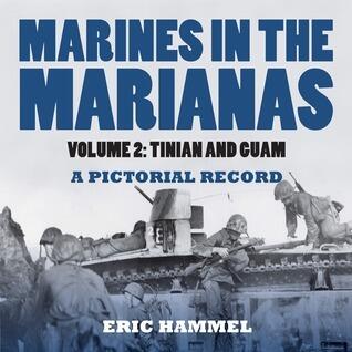 Marines In the Marianas: A Pictorial Record