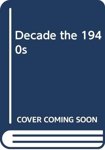 Decade, the 1940s