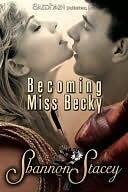 Becoming Miss Becky