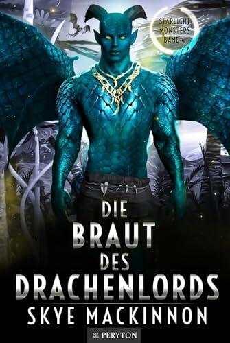 Die Braut des Drachenlords (Starlight Monsters: Trials of Kalumbu 4)