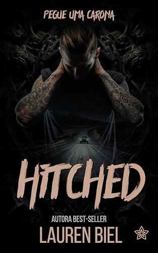 Hitched: pegue uma carona (Ride Or Die Livro 1)