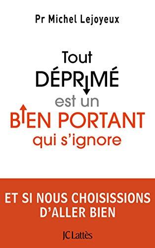 tout déprimé est un bien portant qui s'ignore