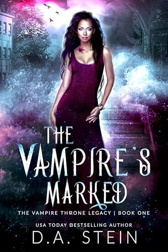 The Vampire's Marked: The Vampire Throne Legacy
