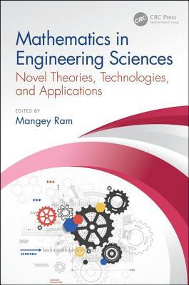 Mathematics in Engineering Sciences: Novel Theories, Technologies, and Applications