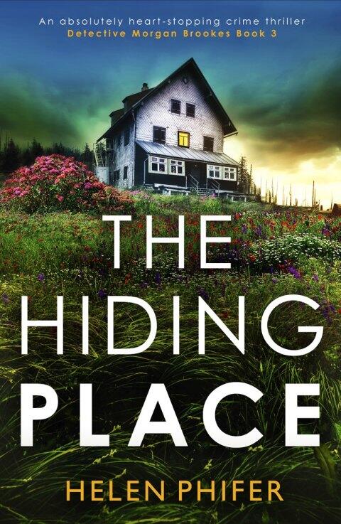 The Hiding Place: An absolutely heart-stopping crime thriller