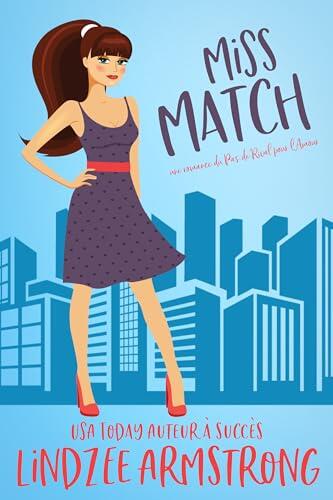 Mademoiselle Cupidon: une romance de deuxième chance entre meilleurs amis et amoureux (Pas de Rival pour l'Amour)