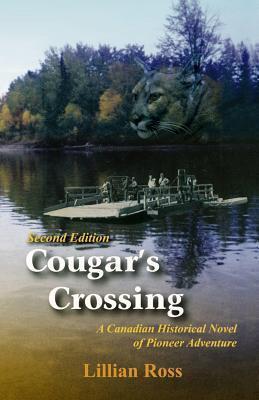 Cougar's Crossing: A Canadian Historical Novel of Pioneer Adventure