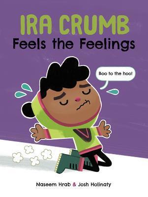 Ira Crumb Feels the Feelings