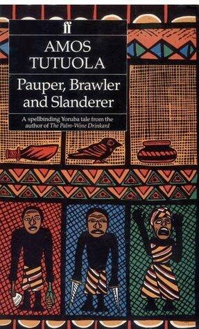 Pauper, Brawler and Slanderer