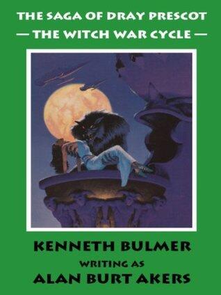 The Witch War Cycle: The tenth Dray Prescot omnibus