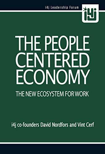 The People Centered Economy: The New Ecosystem For Work