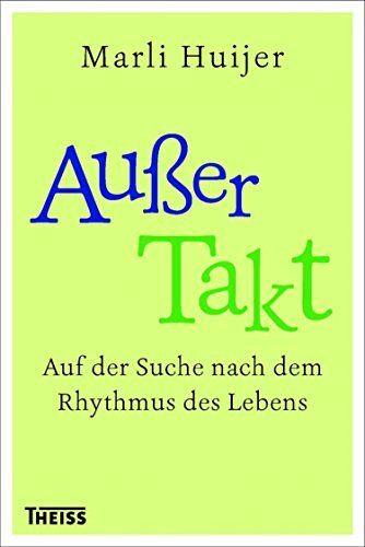 Außer Takt: Auf der Suche nach dem Rhythmus des Lebens